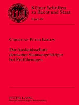 cover image of Der Auslandsschutz deutscher Staatsangehöriger bei Entführungen